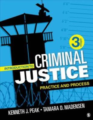 Introduction to Criminal Justice: Practice and Process - Paperback ...