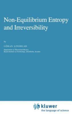 Non-Equilibrium Entropy and Irreversibility (Mathematical Physics Studies, 5), L
