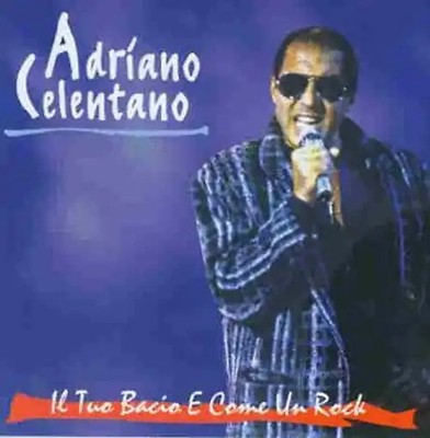 Adriano Celentano - Il Tuo Bacio E Come un Rock