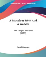Daniel Macgregor | A Marvelous Work And A Wonder | Taschenbuch | Englisch (2009)