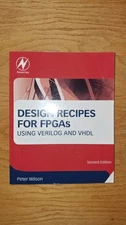 Design Recipes for FPGAs by Peter R. Wilson 2nd Ed, Embedded Technology Series