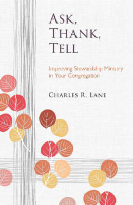Ask, Thank, Tell: Improving Stewardship Ministry in Your  - VERY GOOD