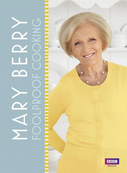 Mary Berry: Foolproof Cooking | Mary Berry | Englisch | Buch | Gebunden | 2016-image