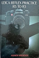 Leica Reflex Practice R5 to R3 Reference Book by Andrew Matheson EX 