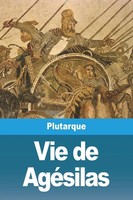 Plutarque | Vie De AgéSilas | Taschenbuch | FranzöSisch (2023) | Prodinnova