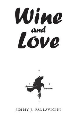 Jimmy J Pallavicini Wine and Love (Taschenbuch) (US IMPORT)