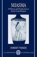 Miasma Pollution And Purification In Early Greek Religion Robert Parker Buch