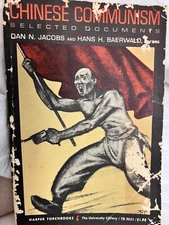 Chinese communism, selected documents - 1963 by Dan N Jacobs (Author)