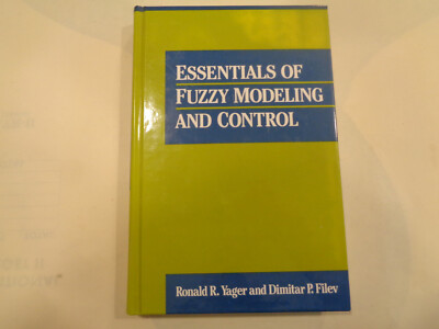 Essentials of Fuzzy Modeling and Control 1994 Theories Applications