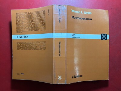 Warren SMITH - MACROECONOMIA Ed. il Mulino (1976) Libro Testi Università