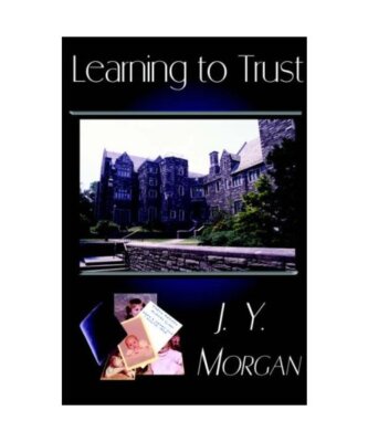 Learning to Trust, J. Y. Morgan
