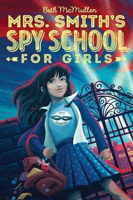 Beth McMullen Mrs. Smith's Spy School for Girls (Paperback) (UK IMPORT)