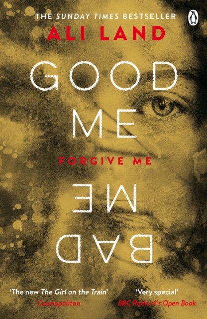 Good Me Bad Me by Ali Land (Paperback Book)