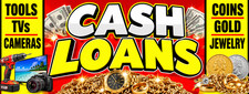 3ft x 8ft CASH LOANS Vinyl Banner-  (CAN BE PERSONALIZED)