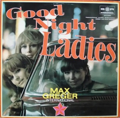 LP Max Greger Und Sein Orchester Good Night Ladies NEAR MINT SR International