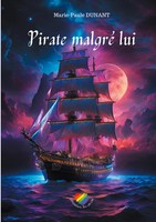 Marie-Paule Dunant | Pirate Malgré Lui | Taschenbuch | FranzöSisch (2024)
