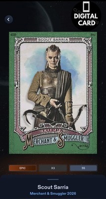 SCOUT SARRIA GREEN MERCHANT & SMUGGLER 2026 EPIC Star Wars Card Trader