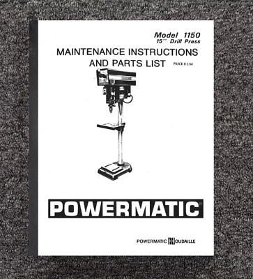 Instructions & Parts Manual Fits Powermatic Machine 1150-15in Drill Press PM7