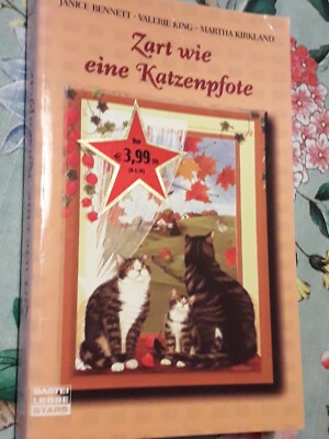 J. Benett, V. King, M. Kirkland: Zart wie eine Katzenpfote (Bastei Lübbe, 2006)