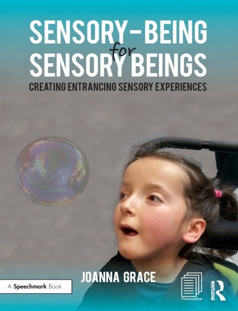 Joanna Grace Unisex Multicolor Sensory-Being For Sensory Beings: Creating Entrancing Sensory - Image 7