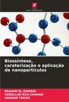 BiossíNtese, CaraterizaçãO E AplicaçãO De NanopartíCulas Ghmari (U. A.) Buch