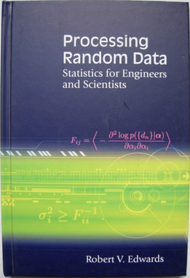 Processing Random Data Statistics for Engineers & Scientists by Robert V.Edwards