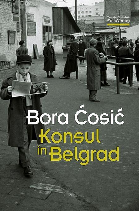 Thumbnail - Konsul In Belgrad | Bora Cosic | 2016 | Deutsch