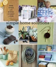 Simple Home Solutions: Good Things with Martha Stewar... by Martha Stewart Livin