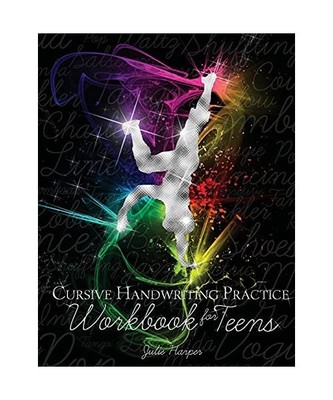 Cursive Handwriting Practice Workbook for Teens, Julie Harper