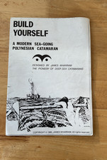Build Yourself A Modern Sea-Going Polynesian Catamaran 1980 Wharram Designs