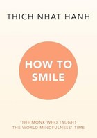 Thich Nhat Hanh - How To Smile - Paperback - G245Z