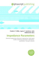 Frederic P. Miller (U. A.) | Impedance Parameters | Taschenbuch | Englisch
