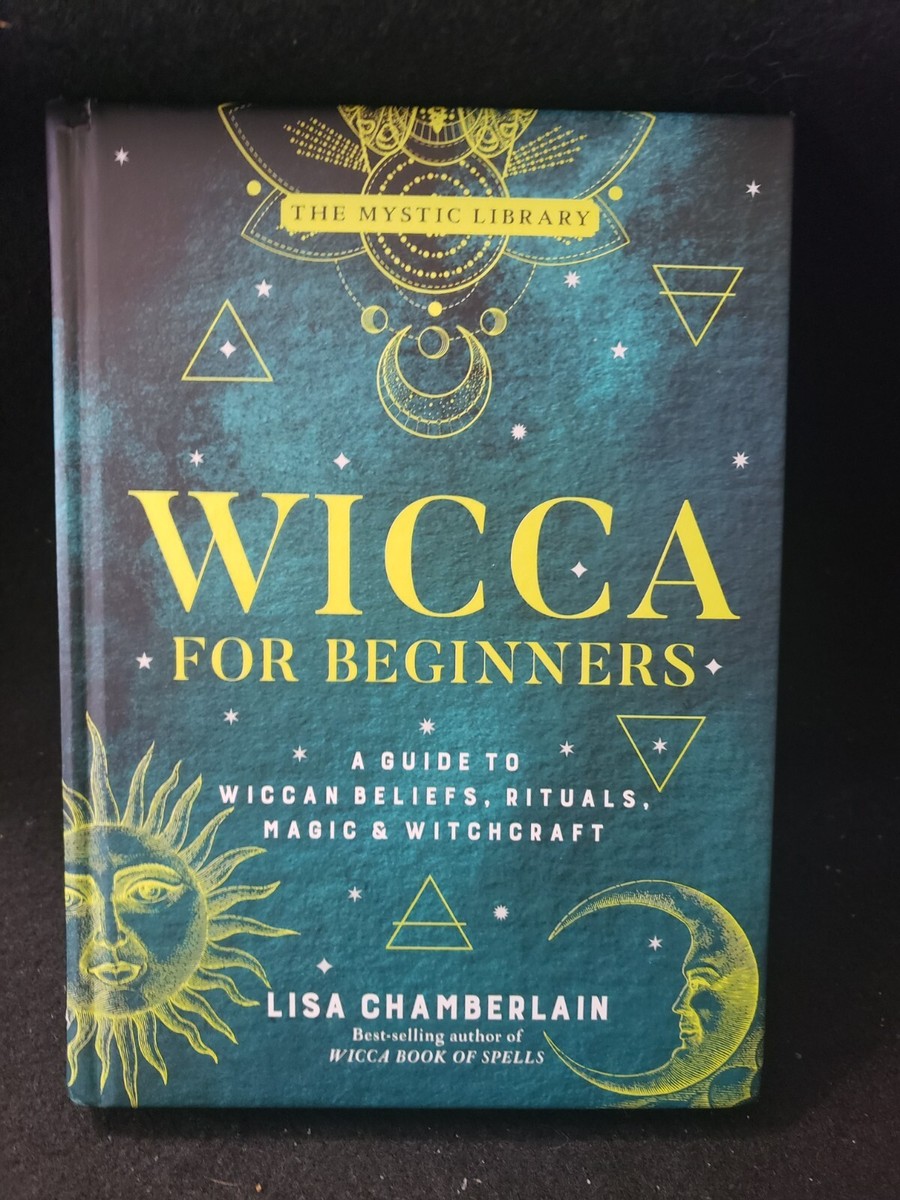 Wicca For Beginners A Guide To Wiccan Beliefs Rituals