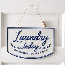 Laundry Today Small Hanging-Funny Decorative Wall Sign