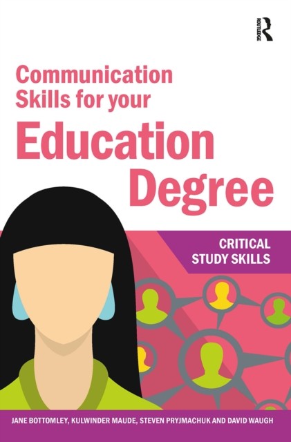 Communication Skills for your Education Degree by Jane Bottomley PAPERBACK