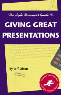 Agile Managers Guide to Giving Great Presentations - Paperback - VERY GOOD