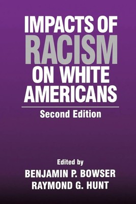 Impacts of Racism on White Americans Benjamin P. Bowser (u. a.) Taschenbuch 1996