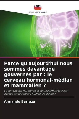 Armando Barraza | Parce qu'aujourd'hui nous sommes davantage gouvernés par :...