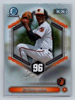2026 Bowman Chrome Esteban Mejia Top 100 BTP-96 ORIOLES