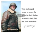 GEORGE S. PATTON  "FOOLISH TO MOURN" QUOTE WW2 GENERAL 8X10 PHOTOGRAPH