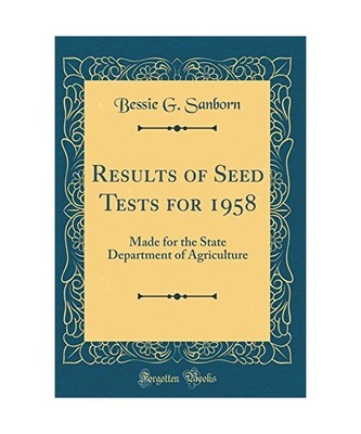 Results of Seed Tests for 1958: Made for the State Department of Agriculture (Cl