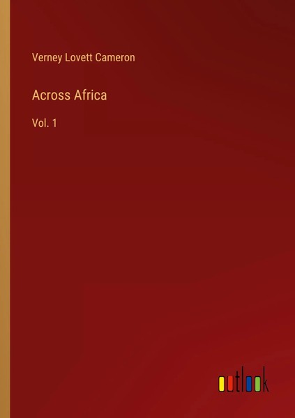 Across Africa Vol. 1 Verney Lovett Cameron Taschenbuch Kartoniert / Broschiert-image