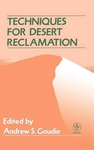 Techniques for Desert Reclamation by Andrew S. Goudie - 9780471921790