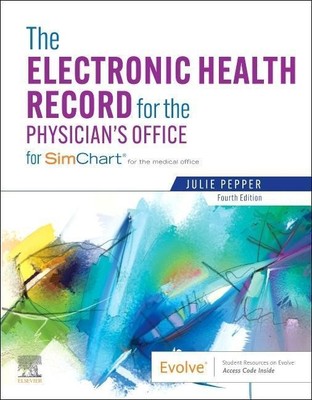 Julie Pepper | The Electronic Health Record for the Physician's Office | Buch