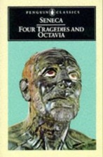 Four Tragedies and Octavia  Penguin Classics