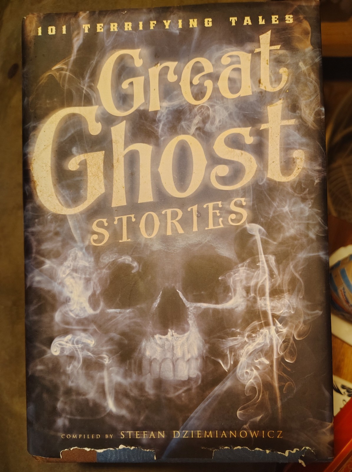 101 Terrifying Tales: Great Ghost Stories by Stefan R. Dziemianowicz (Hardcover)