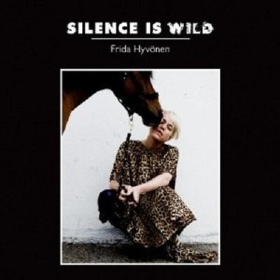 Frida Hyvönen - Silence Is Wild  CD ALTERNATIVE POP ROCK Neuware