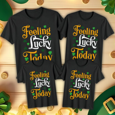 Lustige T-Shirts Shirt Feeling Lucky Today Familie St. Patricks Day irisch grün #STPD
