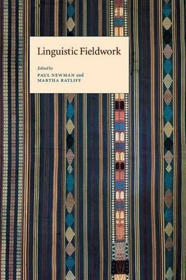Linguistic Fieldwork by Paul Newman, Martha Ratliff - 9780521669375