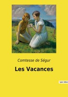 Comtesse De SéGur | Les Vacances | Taschenbuch | FranzöSisch (2022) | Culturea